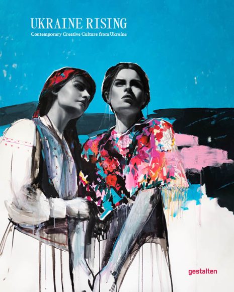Das Cover zum Buch „Ukraine Rising – Contemporary Creative Culture from Ukraine“, 29,90 Euro.
